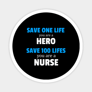 Nurse Superhero Save One Hundred Lives Magnet